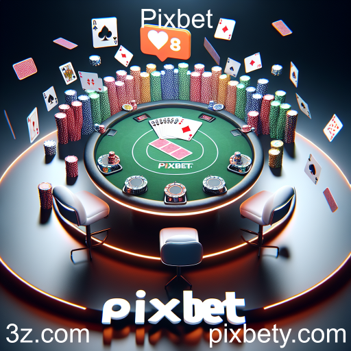 Descubra a Empolgação dos Jogos de Cartas na Pixbet
